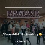 Barnadansurin í Jómsborg byrjar aftur