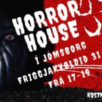 Horror house í Jómsborg